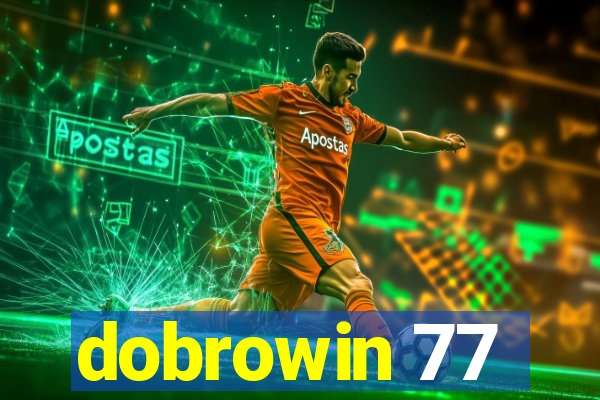 dobrowin 77